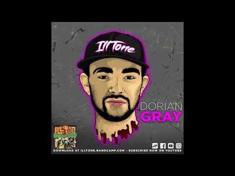 ILL TONE - Dorian Gray