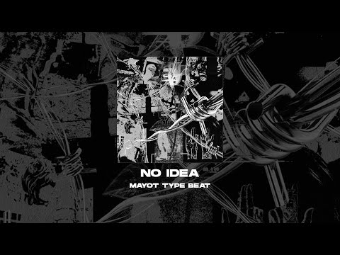 [FREE] MAYOT x OG BUDA x ROCKET TYPE BEAT - No Idea [prod. by WHAT?BOY] 150 bpm/Hard Beat/Бит
