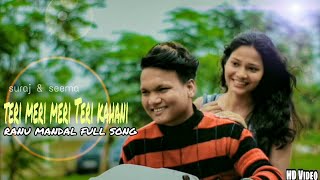 Download lagu Teri Meri Kahani : Full Song | Ranu Mondal | Himesh Reshammiya | Extended Version | RJoy &Hiran mp3