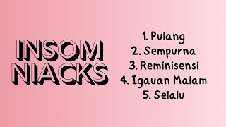 Download lagu BEST OF INSOMNIACKS (LIRIK) mp3 Download lagu BEST OF INSOMNIACKS (LIRIK) mp3