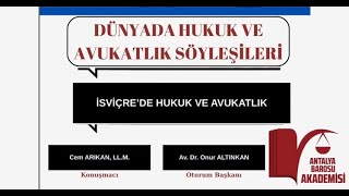 İsviçre'de Hukuk ve Avukatlık - Dünyada Hukuk ve Avukatlık Söyleşileri - Antalya