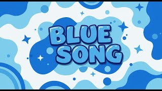 Blue Song (How Do You Do Edition)