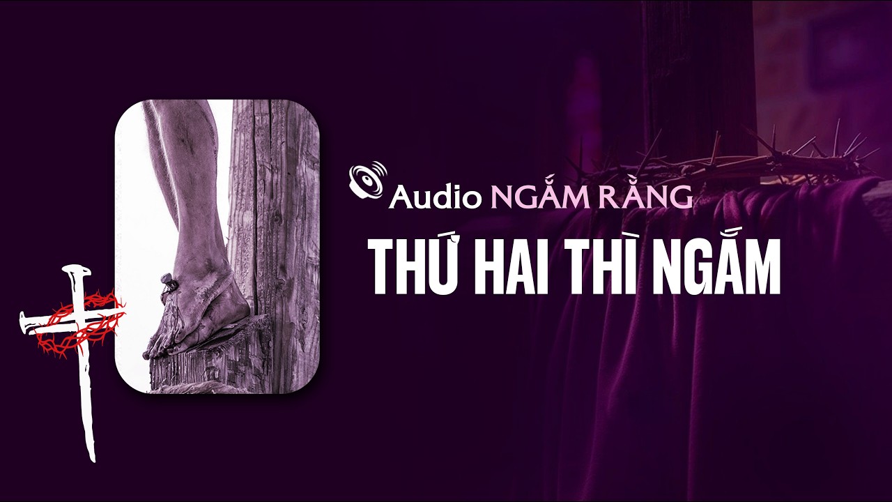 Ngắm thứ hai || Ngắm Rằng