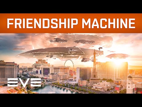EVE Vegas 2019 - The EVE Friendship Machine