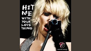 Hit Me With Your Love Thing