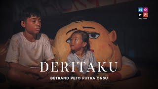 Download lagu BETRAND PETO PUTRA ONSU - DERITAKU mp3
