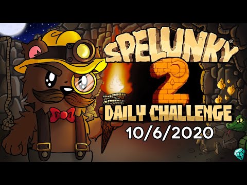 Spelunky 2 Daily Challenge with Baer! (10-6-2020)