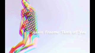 Gavin Froome - Think of You