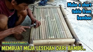 Download lagu Making a simple lesehan table from bamboo mp3