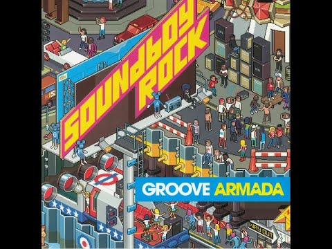 Groove Armada - Love Sweet Sound