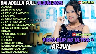 Download lagu ARJUN - DINDING KACA - LUKA HATI LUKA DIRI - OM ADELLA FULL ALBUM TERBARU 2025 mp3