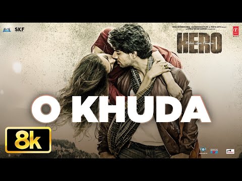 O Khuda 8K Full Video Song | Amaal Mallik | Palak Muchchal | Hero | Sooraj Pancholi, Athiya Shetty