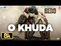 O Khuda 8K Full Video Song Amaal Mallik Palak Muchchal Hero Sooraj Pancholi Athiya Shetty