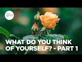 What Do You Think of Yourself? - Part 1 | Joyce Meyer | Enjoying Everyday Life Teaching Moments