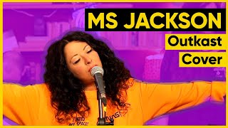 Ms. Jackson (Outkast Cover) - Sistahfunk