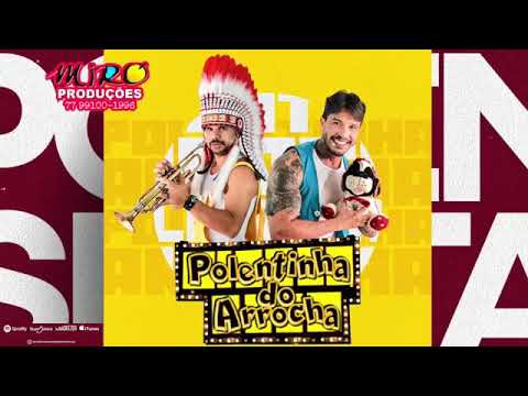 Polentinha Do Arrocha - CD Completo