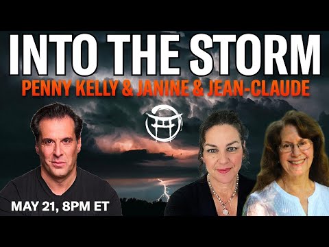 INTO THE STORM with PENNY KELLY, JANINE & JEAN-CLAUDE - MAY 21