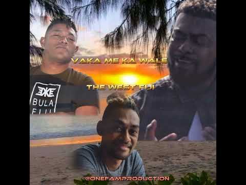 Vaka me ka wale/ The west Fiji ft Inosi Vonotabuakula 🔥