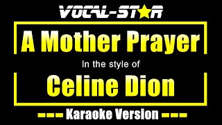 A Mother Prayer Karaoke | Celine Dion Karaoke Version