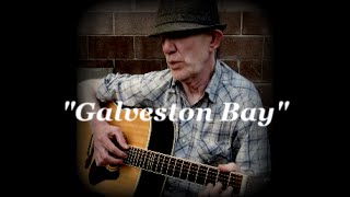 "Galveston Bay" written by Mr Springsteen (ARR Ron Talley) 8 31 16