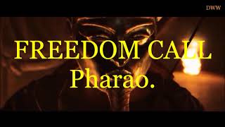 FREEDOM CALL - Pharao.