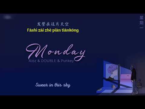 [ENGSUB/PINYIN] Xing Qi Yi - Segunda-feira - Aioz & DOUBLE & Punkey