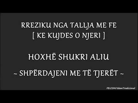 RREZIKU NGA TALLJA ME FE - HOXHË SHUKRI ALIU