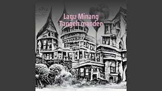 Download lagu Lagu Minang Tangeh Mandee (Live) mp3