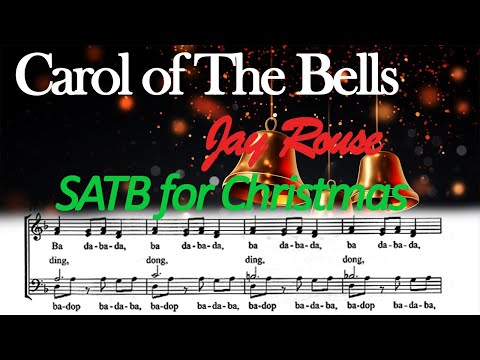 Carol of The Bells by Jay Rouse SATB Notasi Angka HQ 720px