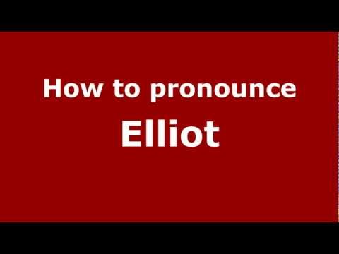 How to Pronounce Elliot - PronounceNames.com