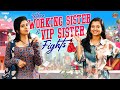 Working Sister ‍ Vs VIP Sister Ft Thaafiya Ragavi CONTENTKANNIS Tamada Media