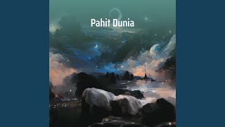 Download lagu Pahit Dunia mp3 Download lagu Pahit Dunia mp3