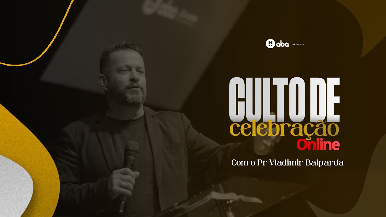 Culto de celebração Online - Pr. Vladimir Balparda | 26/05 | Igreja ABA - SL