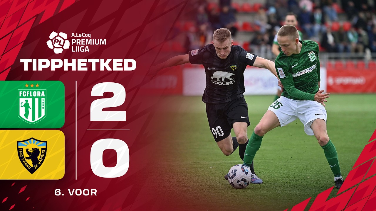 Flora Tallinn vs Pärnu JK Vaprus Highlights