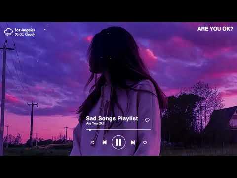 Let Her Go, Bad Liar (𝙨𝙡𝙤𝙬𝙚𝙙 + 𝙧𝙚𝙫𝙚𝙧𝙗) ♫ Sad songs that make you cry ~ Slowed sad songs 2024