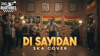 Download lagu DI SAYIDAN -  SHAGGY DOG SKA COVER (RUDE VIBES) mp3