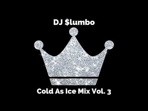 DJ $lumbo - Cold As Ice Mix Vol. 3