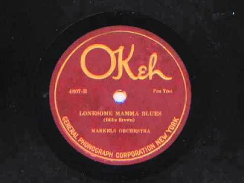 Lonesome Mamma Blues by Markel's Orchestra, 1922