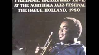 Freddie Hubbard "Happiness Is Now" (Live)
