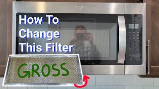 Whirlpool Microwave – How To Replace The Grease Filter