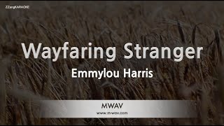 Emmylou Harris-Wayfaring Stranger (Karaoke Version)