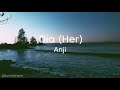 Anji - Dia (With Lyrics and English Translation)