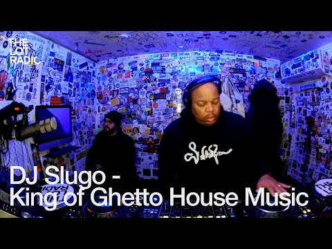 DJ Slugo   King of Ghetto House Music @TheLotRadio  12-07-2024