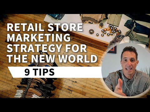 , title : 'Retail Store Marketing Strategy For The New World - 9 Tips'