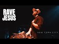 Rave Jesus