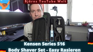 Kensen Series S16 Body Shaver Set Körper Rasierer Set - Deutsch Test und Unboxing