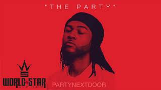 PARTYNEXTDOOR - &quot;LIFE OF THE PARTY&quot; (HOT NEW 2017)