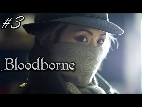 Bloodlust in Bloodborne #3 - Solo-Pwning Lady Maria!