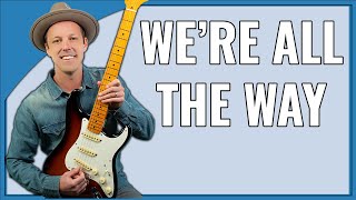 We're All The Way Guitar Lesson (Eric Clapton)