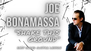 Joe Bonamassa Guitar Lesson: How to Play ‘Shake This Ground’ Step by Step